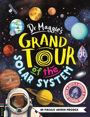 Dr Maggie's Grand Tour of the Solar System de Maggie Aderin-Pocock