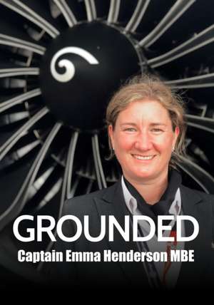 Grounded de EMMA HENDERSON