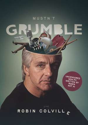 Mustn't Grumble