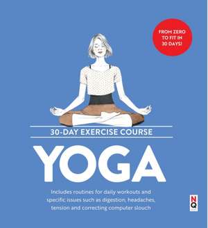 Yoga: 30-Day Exercise Course de Linda Gaines