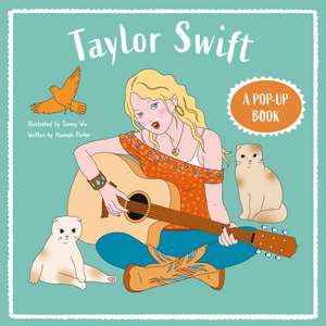 Taylor Swift: A Pop-Up Book de Sarah Williams