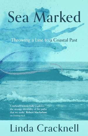 Sea Marked de Linda Cracknell