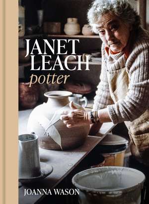 Janet Leach: Potter de Joanna Wason