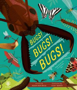Bugs! Bugs! Bugs! de Susan Martineau