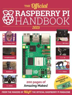 The Official Raspberry Pi Handbook 2025 de The Makers of the Magpi Magazine