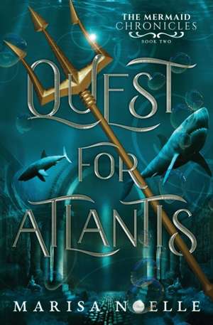 Quest for Atlantis de Marisa Noelle