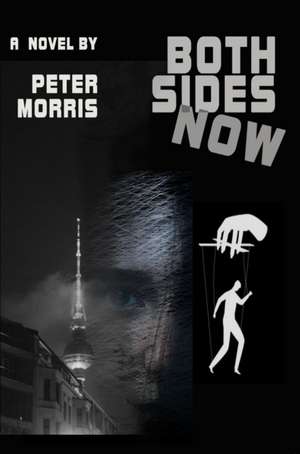 Both Sides Now de Peter Morris