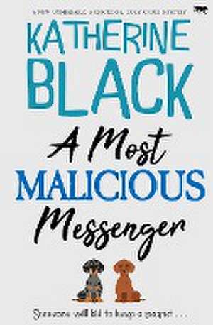 A Most Malicious Messenger de Katherine Black