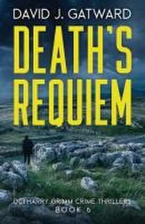 Death's Requiem de David J. Gatward