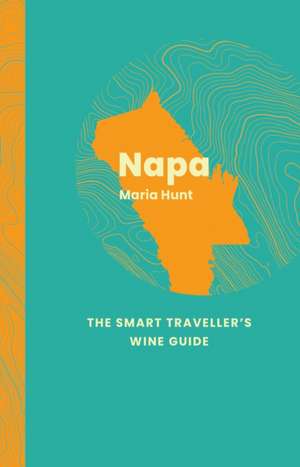 Napa Valley de Maria C. Hunt