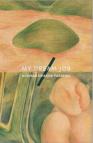 My Dream Job de Norman Erikson Pasaribu