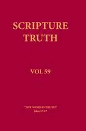 Scripture Truth Volume 59 de Theo Balderston