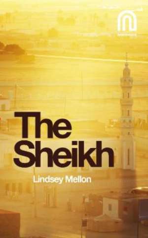 The Sheikh de Lindsey Mellon