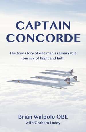 Walpole, B: Captain Concorde