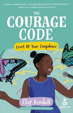 Courage Code, The de Chip Kendall