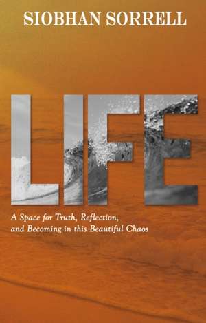 Sorrell, S: LIFE