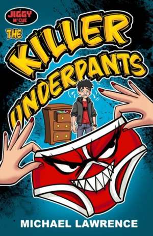 The Killer Underpants de Michael Lawrence