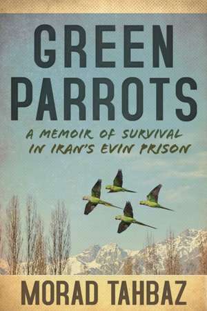Green Parrots de Morad Tahbaz