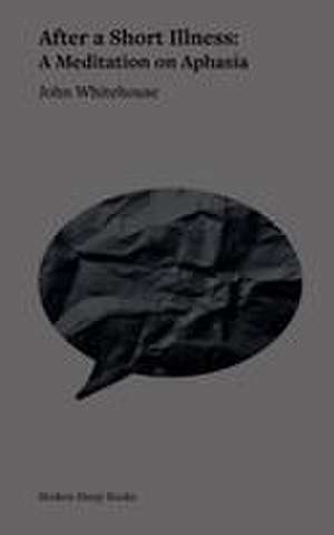 After a Short Illness de John Whitehouse