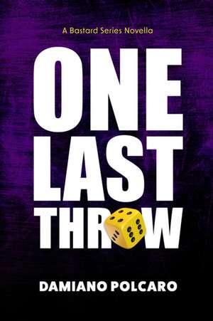One Last Throw de Damiano Polcaro
