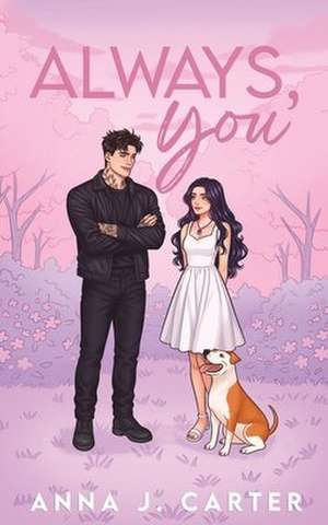 Always, You de Anna J. Carter