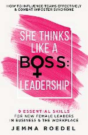 She Thinks Like a Boss de Jemma L Roedel