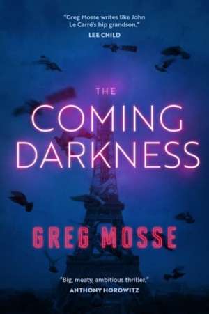 The Coming Darkness de Greg Mosse