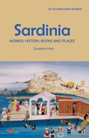 Hoe, S: Sardinia de Susanna Hoe