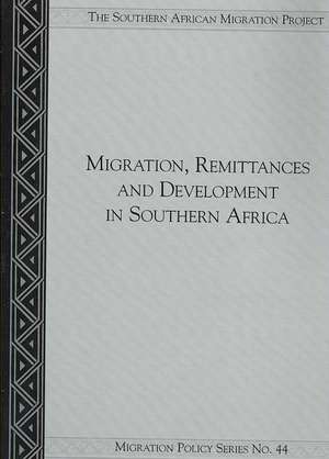 Migration, Remittances and Development in Southern Africa de Wade Pendleton