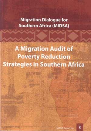 A Migration Audit of Poverty Reduction Strategies in Southern Africa de Benjamin Roberts