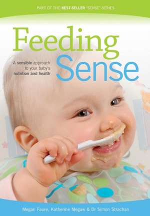 Feeding Sense de Megan Faure