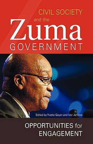 Civil Society and the Zuma Government de Yvette Geyer