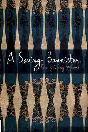 A Saving Bannister de Wendy Woodward