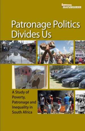 Patronage Politics Divides Us de Mistra