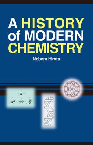 A History of Modern Chemistry de Noboru Hirota