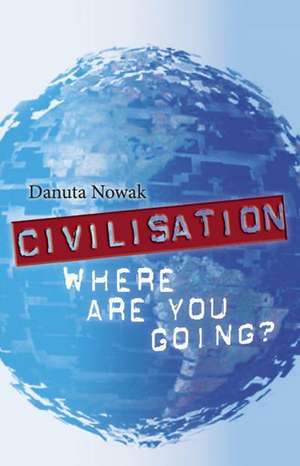 Civilization de Danuta Nowak