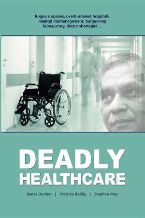 Deadly Healthcare de James Dunbar