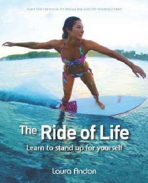 Ride of Life: Learn to Stand Up for Yourself de Laura Andon