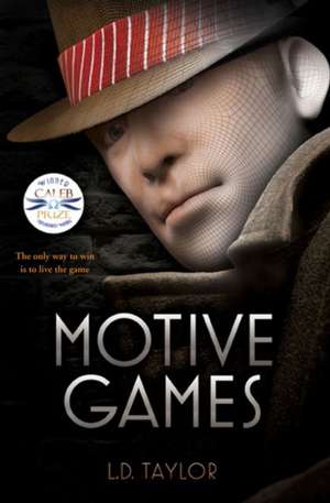 Motive Games de L. D. Taylor