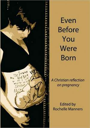 Even Before You Were Born de Rochelle Manners