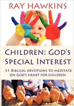 Children: God's Special Interest de Ray Hawkins