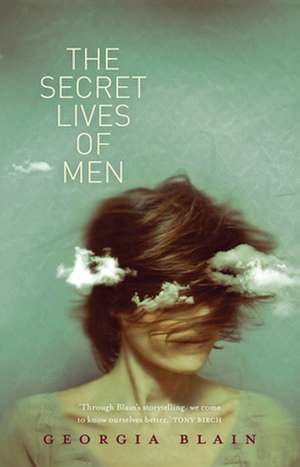 The Secret Lives of Men de Georgia Blain