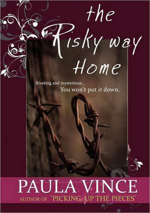 The Risky Way Home de Paua Vince