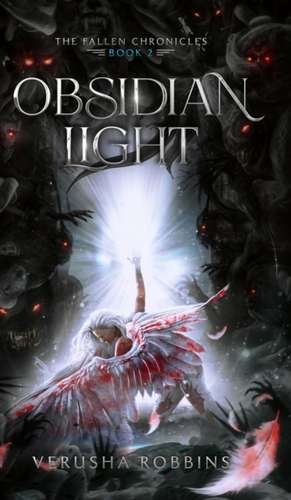 Obsidian Light de Verusha Robbins