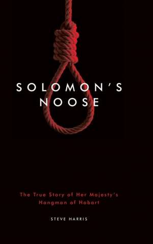 Solomon's Noose de Steve Harris