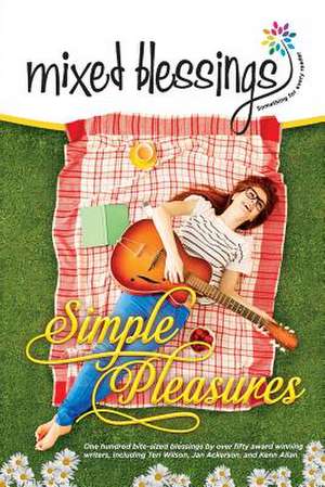 Mixed Blessings - Simple Pleasures de Jan Ackerson