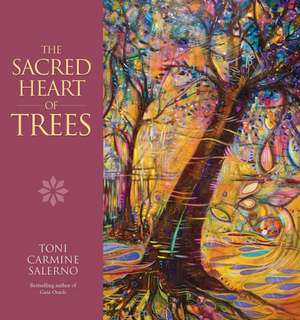 Sacred Heart of Trees de Toni (Toni Carmine Salerno) Carmine Salerno