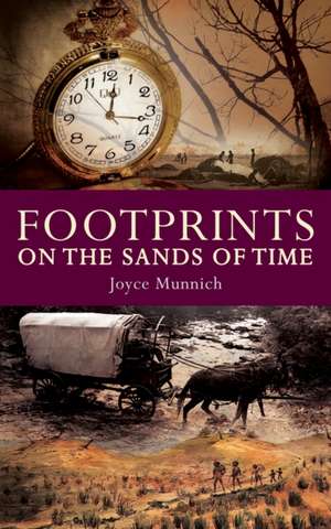 Footprints on the Sands of Time de Joyce Munnich