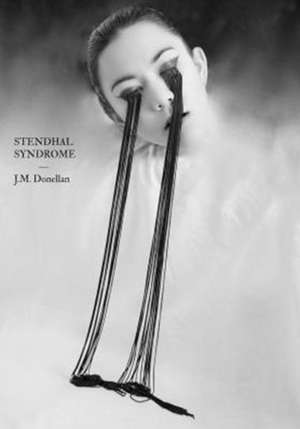 Stendhal Syndrome de J. M. Donellan