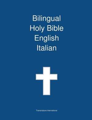 Bilingual Holy Bible, English - Italian de Transcripture International